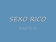 sexo rico parte III